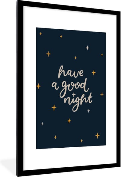 Poster in lijst - Fotolijst 80x120 cm - Posters - Spreuken - Quotes - Kinderen - Have a good night - Kids - Baby - Posterlijst zwart - Decoratie - Wanddecoratie woonkamer - Muurdecoratie slaapkamer