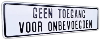 Geen Toegang voor Onbevoegden - Duurzaam - Aluminium Geperst - Bord 44x12 cm