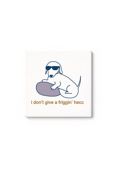 Grappige Teckel Keramische Tegel – I Don’t Give a Friggin’ Heck Coole Hond Quote Decoratieve Cadeau Tegel