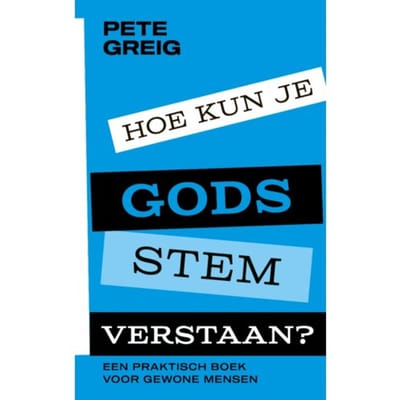 Hoe Kun Je Gods Stem Verstaan? - Pete Greig