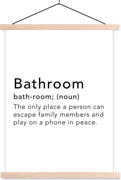 Posterhanger incl. Poster 87x120 cm - Schoolplaat - Spreuken - Quotes - The only place a person can escape family members - Bathroom - Woordenboek - Textielposter - Blanke latten