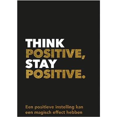 Think Positive, Stay Positive