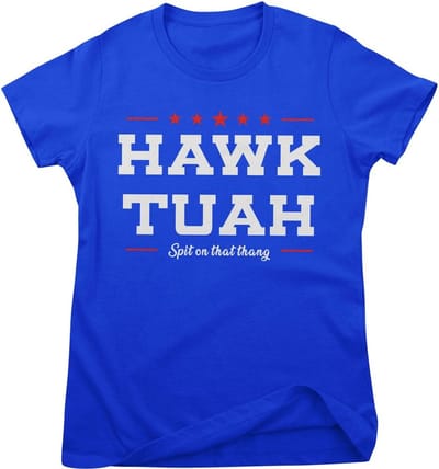 Hybris T-shirt Hawk TuahSpit On That Thang Girly Tee SH-5-16081-H97-10