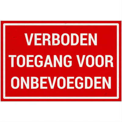 Verboden toegang voor onbevoegden bord | Sign Again materiaal | 18 x 12 cm