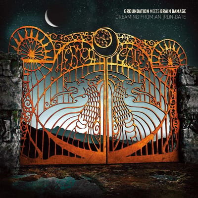 Groundation Meets Brain Damage - Dreaming From An Iron Gate (2 LP)