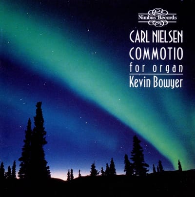 Kevin Bowyer - Nielsen: Commotio And Other Danish Organ Works (CD)