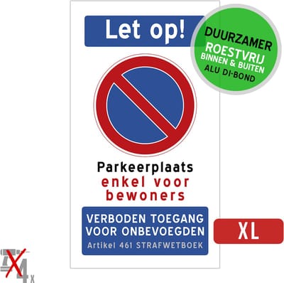 Pictogram/ bord XL Dibond | Parkeerverbod "Let op! Parkeerplaats enkel voor bewoners" | 27 x 50 cm | Verboden toegang | Duurzaam | Roestvrij | Hier niet parkeren | 1 stuk