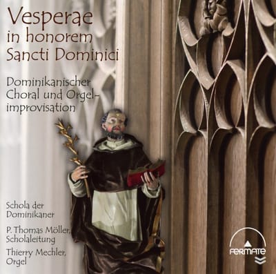 Schola Der Dominikaner & Thierry Mechler - Vesperae In Honorem Sancti Domini (CD)