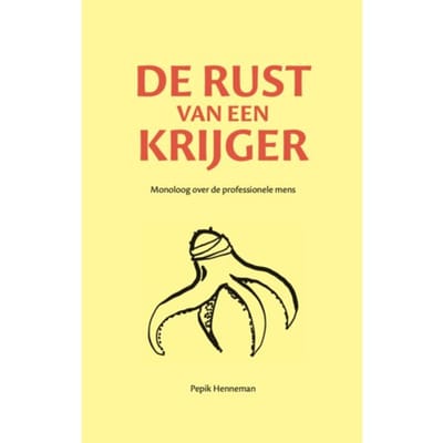 De Rust Van Een Krijger - Pepik Henneman