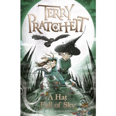 A Hat Full Of Sky - Discworld Novels - Terry Pratchett