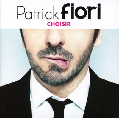 Choisir - Patrick Fiori
