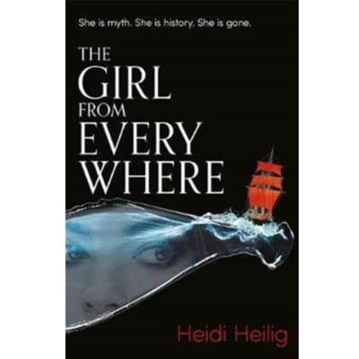 The Girl From Everywhere - The Girl From Everywhere - Heidi Heilig