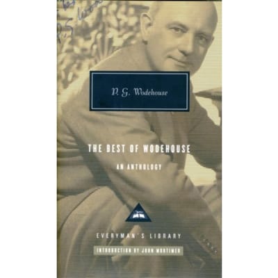 The Best Of Wodehouse - Everyman's Library P G Wodehouse - P.G. Wodehouse