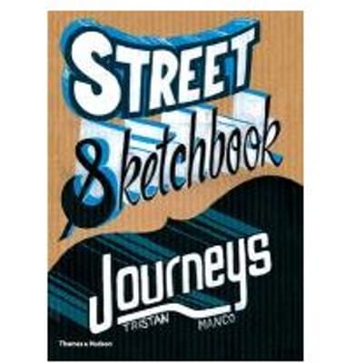 Street Sketchbook: Journeys - Manco, Tristan