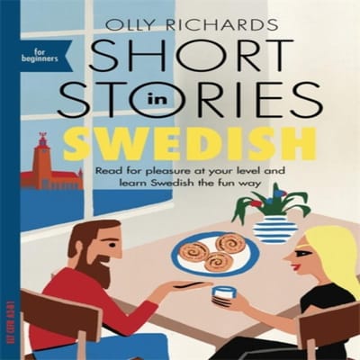 Korte verhalen in het Zweeds voor beginners door Olly Richards Paperback Boek 9781529302745