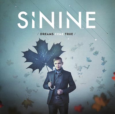 Sinine - Dreams Come True