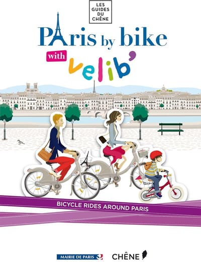 Fietsgids Parijs: 7 Populaire Fietsroutes Ontdek de Hoofdstad