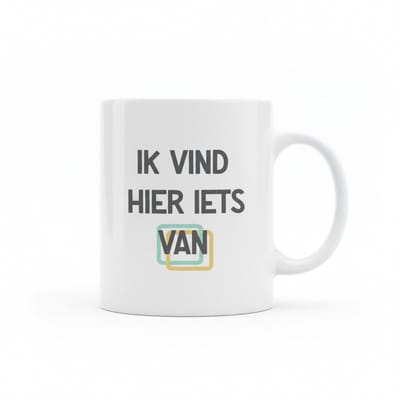 Grappige Nederlandse Tekst Mok 330 ml – “Ik Vind Hier Iets Van” Modern Statement Koffie- & Theebeker Cadeau