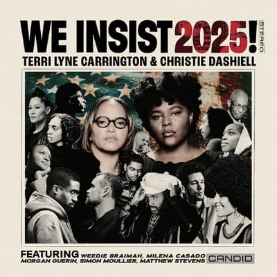 We Insist 2025! - Terri Lyne Carrington & Christie
