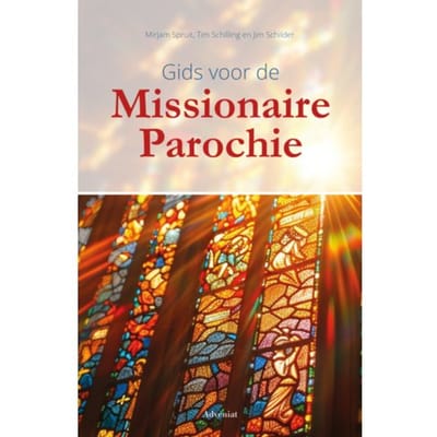 Gids Voor De Missionaire Parochie - Centrum voor Parochiespiritualit