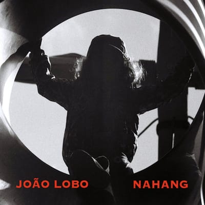 João Lobo - Nahang (CD)