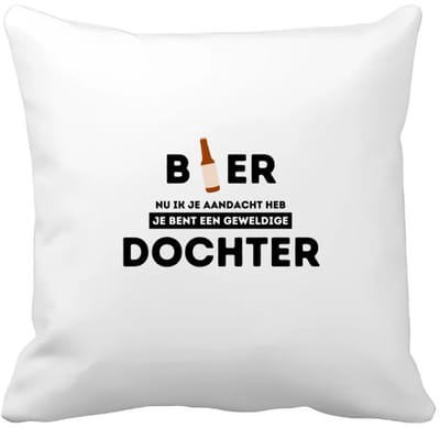 Akyol - bier, nu ik je aandacht heb je bent een geweldige dochter Kussen hoes - Dochter - de beste dochter - verjaardagscadeau - verjaardag - cadeau - cadeautje voor dochter - dochter artikelen - kado - geschenk - gift - 40 bij 40 cm