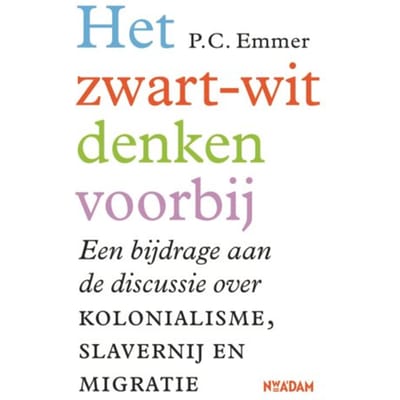 Het Zwart-Witdenken Voorbij - Piet Emmer