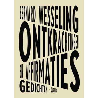 Ontkrachtingen En Affirmaties - Bernard Wesseling