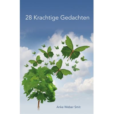 28 Krachtige Gedachten - Anke Weber Smit