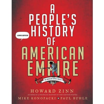 A People's History Of American Empire - American Empire Project - Howard Zinn