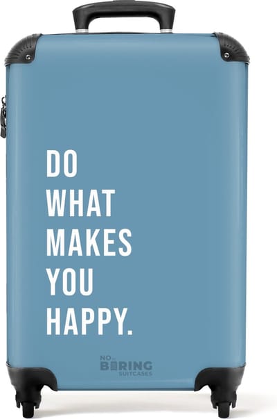 NoBoringSuitcases.com® - Handbagage koffer lichtgewicht - Reiskoffer trolley - Blauw met quote 'do what makes you happy' - Rolkoffer met wieltjes - Past binnen 55x40x20 en 55x35x25