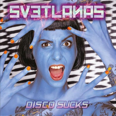 Svetlanas - Disco Sucks (LP)