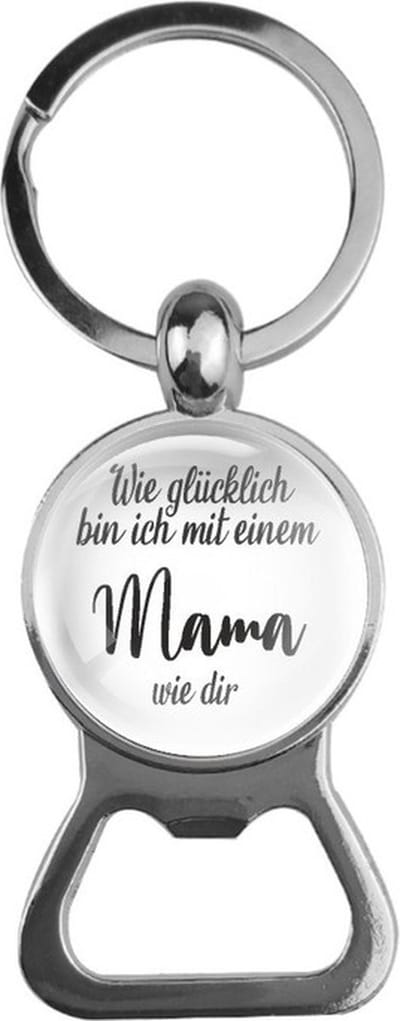 Bieropener Glas - Wie Glucklich Bin Ich Mit Einem Mama Wie Dir