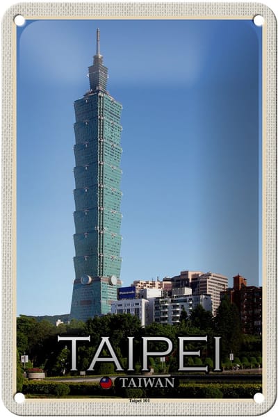 Blechschild Reise 12x18cm Taipei Taiwan Taipei 101 Wolkenkratzer