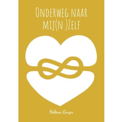 Onderweg Naar Mij(N )Zelf - Helena Gwyn
