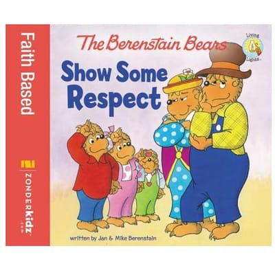 The Berenstain Bears Show Some Respect - Jan Berenstain