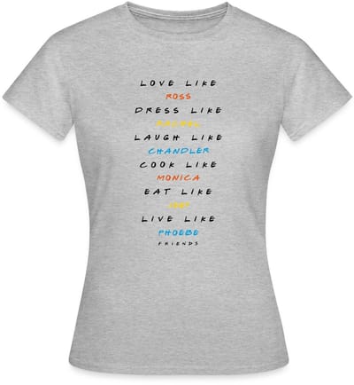 Friends Be Like Them T-Shirt Dames