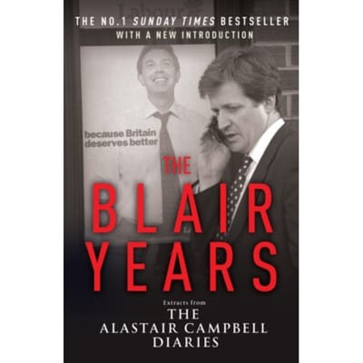 The Blair Years - Alastair Campbell