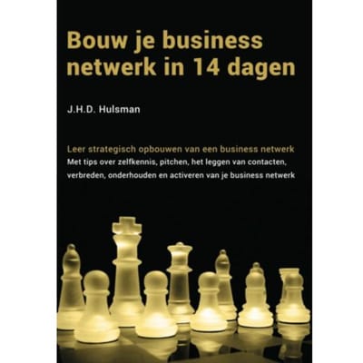 Bouw Je Business Netwerk In 14 Dagen - J.H.D. Hulsman