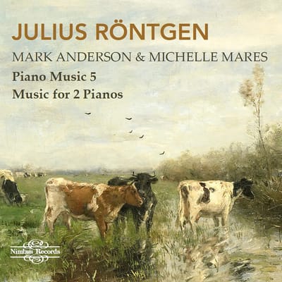 Mark Anderson & Michelle Mares - Röntgen: Piano Music Vol. 5, Music For 2 Pianos (CD)
