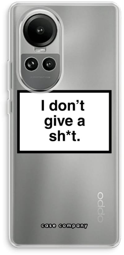 Case Company® - Hoesje geschikt voor Oppo Reno 10 hoesje - Don't give a shit - Soft Cover Telefoonhoesje - Bescherming aan alle Kanten en Schermrand