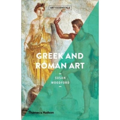 Greek And Roman Art - Art Essentials - Susan Woodford