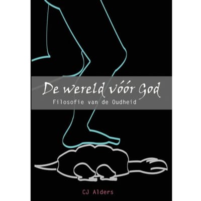 De Wereld Vóór God - C.J. Alders