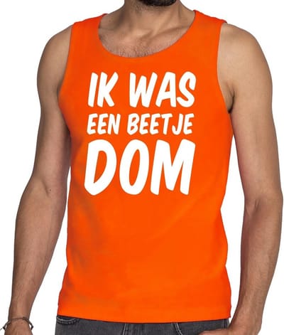 Oranje Ik was een beetje dom tanktop / mouwloos shirt - Singlet voor heren - Koningsdag kleding S
