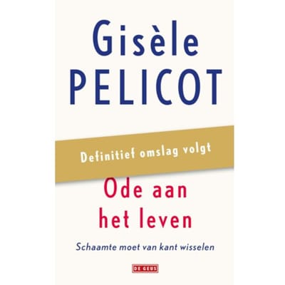 Ode Aan Het Leven - Gisèle Pelicot