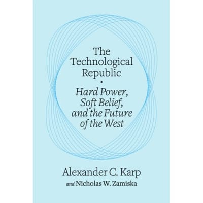 Technological Republic - Crown Currency - Alexander C. Karp