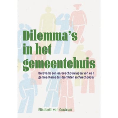 Dilemma's In Het Gemeentehuis - Elisabeth van Oostrum