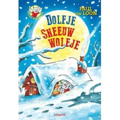 Dolfje Sneeuwwolfje - Dolfje Weerwolfje - Paul van Loon