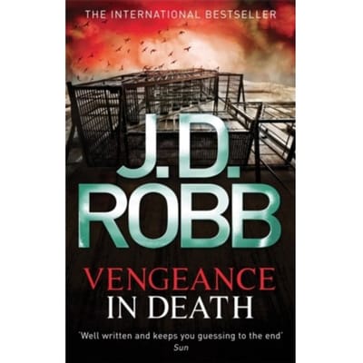 Vengeance In Death - In Death - J. D. Robb