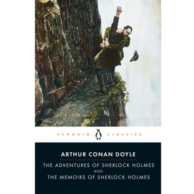 Adventures Of Sherlock Holmes And The Memoirs Of Sherlock Holmes - Arthur Conan Doyle